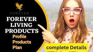 Forever Living Products Business Complete Information | Forever Living Profile Products And Plan