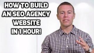 How To Build an SEO Agency Website in 1 Hour For Beginners!