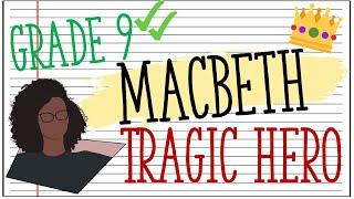 Analysing Macbeth as a Tragic Hero | Grade 9 GCSE English Literature