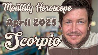 Scorpio April 2025 Horoscope