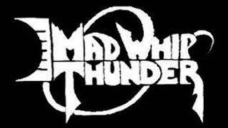 Mad Whip Thunder (US) - Rainbow Passage (Demo, 1984)