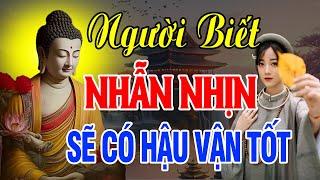 NHỊN những thứ cần NHỊN, NHẪN những cái cần NHẪN (Cực Hay) - Thiện Duyên Phật Pháp