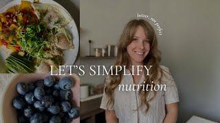 How to Simplify Clean Eating (from a Holistic Nutritionist)