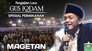  LIVE PENGAJIAN LUCU || GUS IQDAM TERBARU 21 JULI 2024 || SPESIAL PERNIKAHANI || TAWANGANOM MAGETAN