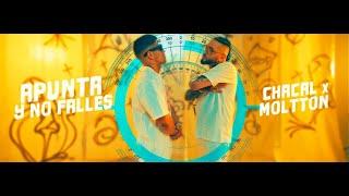 Chacal x Moltton - Apunta y No Falles [Video Oficial]