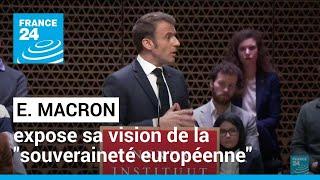 Macron expose sa vision de la "souveraineté européenne" dans un discours prononcé à La Haye