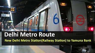 Delhi Metro Route from New Delhi Metro Station(Railway Station) to Yamuna Bank Metro Station