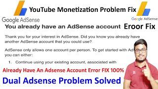 You Already Have An Adsense Account Fix 2020 | Fix Already Adsense Account Error For YouTube/Blogger