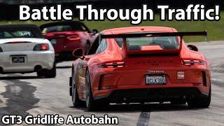 Battle Through Traffic! Porsche 911 GT3 Gridlife Autobahn South Time Attack - GT3 Track Build Ep.4