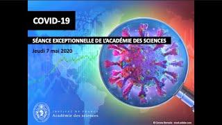 COVID-19 - SÉANCE EXCEPTIONNELLE DE L'ACADÉMIE DES SCIENCES