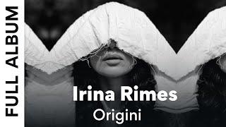 Irina Rimes - Origini | Full Album