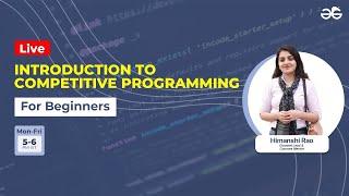 Competitive Programming for Beginners : Strings Continued | GeeksforGeeks School