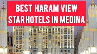 BEST HARAM VIEW 5 STAR HOTELS |MEDINA