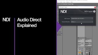 NDI Audio Direct Explained