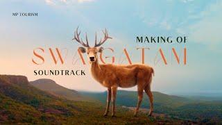 Making of MP Tourism's Swagatam Soundtrack • Arjuna Harjai • Ravi Jain • Irshad Kamil