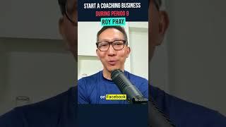 Start a Coaching Business during this Period 9