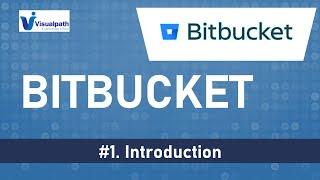 Introduction to GIT and BitBucket - What is BitBucket?