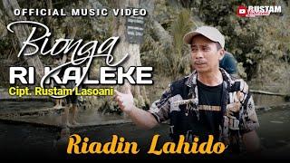 Lagu Kaili Terbaru ‼️ RIADIN LAHIDO - BIONGA RI KALEKE Cipt. Rustam Lasoani || Official Music Video