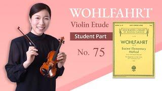 Wohlfahrt Op. 38 No. 75, student part