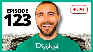 Dividend Happy Hour | Ep. 123