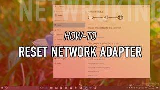 How to reset Wi-Fi or Ethernet network adapter on Windows 10 to fix any issue