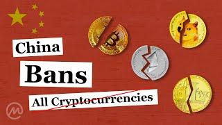 China BANS  ALL Cryptocurrencies [ September 24, 2021 ]