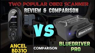 Ancel BD310 vs BlueDriver Bluetooth Pro : Review & Comparison | Which OBD2 Scanner Wins |