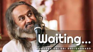 Secret of Waiting… | Wisdom by @Gurudev