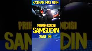 VIRAL KONDISI GUS SAMSUDIN #shorts #gussamsudin