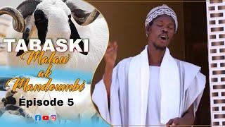 TABASKI MANDOUMBE AK MALAW (NAT BI) 2024  EPISODE 5