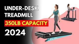 Best Under-Desk Treadmill with 350 lb Capacity (Cyber Monday Deals 2024)