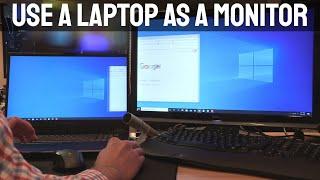 Use a Laptop as a Monitor - How to Use Your Laptop as a Second Monitor