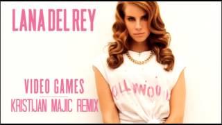 Lana Del Rey - Video Games (Kristijan Majic Remix)