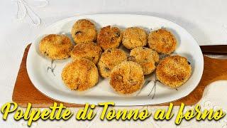 POLPETTE DI TONNO AL FORNO