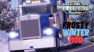 ️FROSTY WINTER MOD 8.5 ️ American Truck Simulator  FLAMESIN THE SNOW!!!!