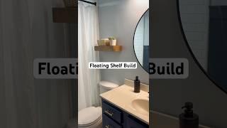 FLOATING SHELF BUILD #floatingshelf #diy #bathroom #fixerupper #homeimprovement #onabudget