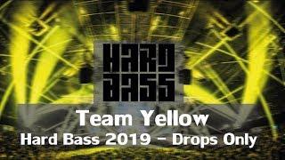 Hard Bass 2019 | Team Yellow ( Sub Zero Project, Phuture Noize, Frequencerz ) | Drops Only 