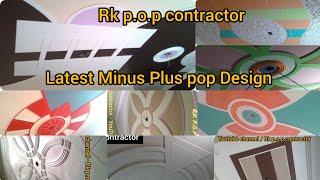 latest Minus Plus and false ceiling Design /pop Design / Rk p.o.p contractor