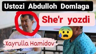Xayrulla Hamidov Ustozi Abdulloh Domlaga   She'riy Murojat || Obuna bóling 