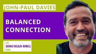 John-Paul Davies: Balanced Connection