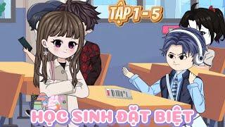 Tập 1 - 5 : HỌC SINH ĐẶT BIỆT