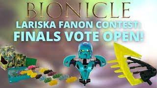 FINALIST VOTING Open Now! Lariska Bionicle Fanon Contest with 42 Prizes!