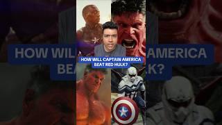 How Can Captain America Defeat Red Hulk?