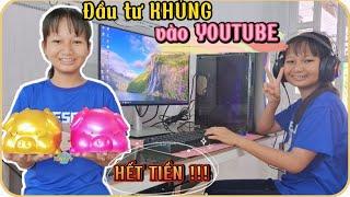 Dùng Hết Tiền Tiết Kiệm Đầu Tư Vào Youtube.