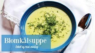 Hjemmelaget blomkålsuppe, en enkel og rask middag!