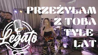 LEGATO - Przeżyłam z Tobą Tyle Lat || LIVE 2024 || cover Krystyna Giżowska