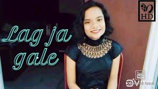 LAG JA GALE | COVER BY - Arundhati Official