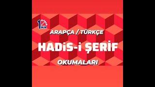 ARAPÇA-TÜRKÇE HADİS-İ ŞERİF OKUMALARI 10