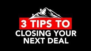 3 Tips To Closing Your Next Roofing Deal