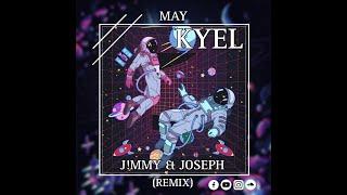 KYEL_MAY x PAST-12 REMIX BY J!MMY & JOSEPH